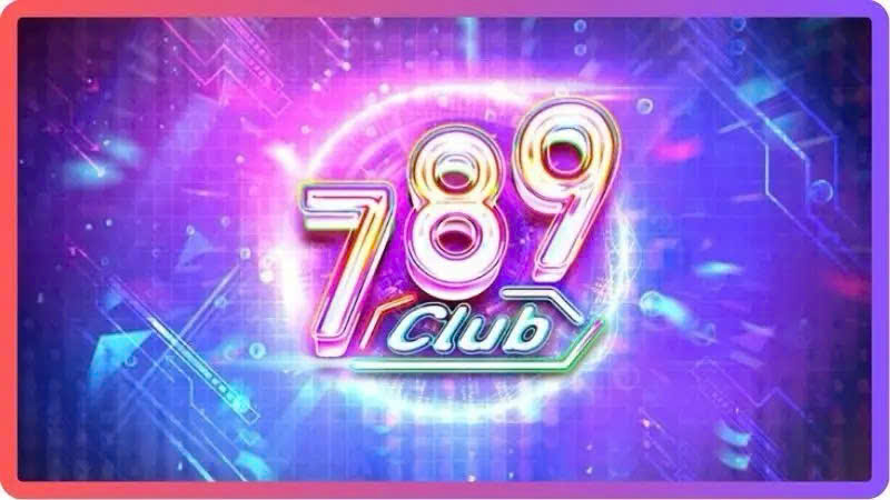 Vài nét giới thiệu về 789Club